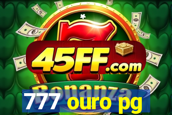 777 ouro pg